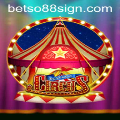 Explore the Excitement of EcstaticCircus: A Thrilling Gaming Experience with Betso88